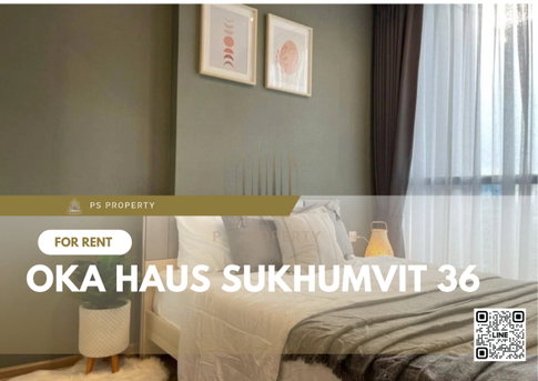For rent 📍 OKA HAUS Sukhumvit 36 ​​📍 Fully furnished and equipped, near BTS Thonglor