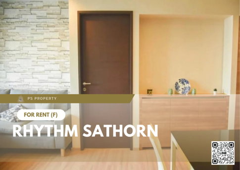 ให้เช่าคอนโด 🔥Rhythm Sathorn🔥 2 ห้องนอน บิ้วอิน วิวดี เฟอร์ครบพร้อมเครื่องใช้ไฟฟ้า 🚝BTS สะพานตากสิน 250 เมตร
