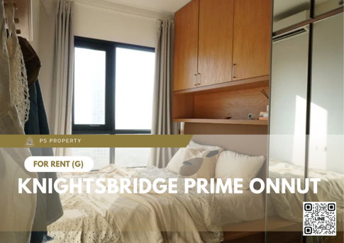 ให้เช่า📣Knightsbridge Prime Onnut📣 ตกแต่งสไตล์มินิมอล Muji เฟอร์นิเจอร์ เครื่องใช้ไฟฟ้าครบ ใกล้ BTS อ่อนนุช