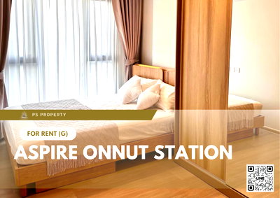 คอนโดให้เช่า : ให้เช่า ✨ Aspire Onnut Station ✨ เฟอร์นิเจอร์ และ เครื่องใช้ไฟฟ้าครบ ใกล้ BTS อ่อนนุช