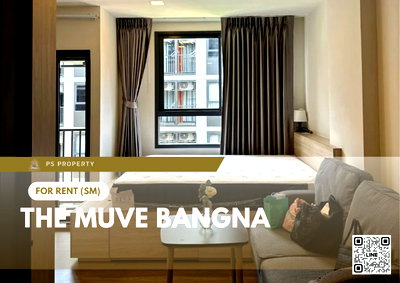 คอนโดให้เช่า : ให้เช่า 🔥 The muve bangna 🔥 เฟอร์นิเจอร์ และ เครื่องใช้ไฟฟ้าครบ ใกล้ BTS บางนา