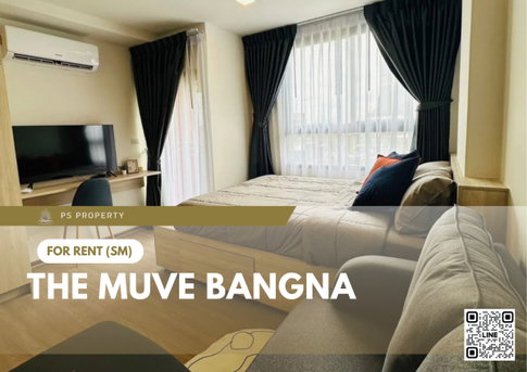 ให้เช่า 🔥 The muve bangna 🔥 เฟอร์นิเจอร์ และ เครื่องใช้ไฟฟ้าครบ ใกล้ BTS บางนา