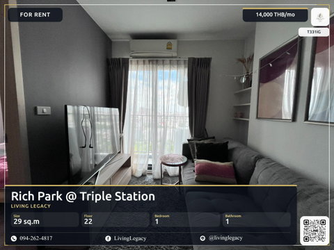 T331IG Rent Now! Rich Park @ Triple Station 1 Bed 29 sq.m. Floor 22 Fully Furnished 14,000 THB/mo | LINE: @livinglegacy