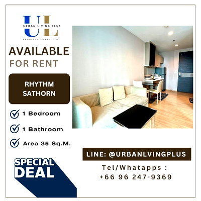 คอนโดให้เช่า : ( UL2409111 ) ✨Tel/Line 096-2479369✨ ให้เช่า Rhythm Sathorn 1 ห้องนอน 1 ห้องน้ำ 35 ตร.ม. ห้องสวย ชั้นสูง  !!!! 🔥🔥