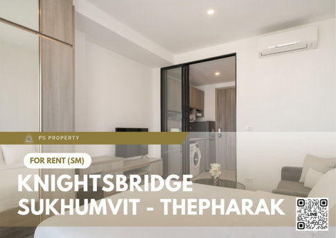 For Rent 📍 Knightsbridge Sukhumvit - Thepharak 📍 Near MRT Thipphawan; fully furnished and equipped with all appliances.