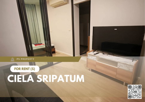 For Rent 🔥 Ciela Sripatum 🔥 Fully furnished and equipped with appliances; near BTS Bang Bua.