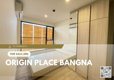 ขายด่วน 🔥 Origin place bangna 🔥 เดินทางสะดวก ใกล้ MRT ศรีเอี่ยม และ Mega Bangna