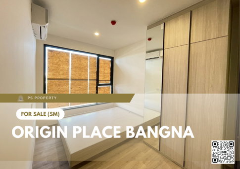 Urgent Sale 🔥 Origin Place Bangna 🔥 Convenient location near MRT Si Iam and Mega Bangna.