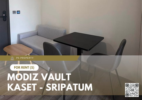 For Rent 🔥 MODIZ VAULT Kaset - Sripatum 🔥 Fully furnished and equipped with appliances; right next to Kasetsart University.