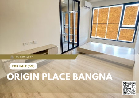 ขายด่วน ✨ Origin place bangna ✨ เดินทางสะดวก ใกล้ MRT ศรีเอี่ยม และ Mega Bangna