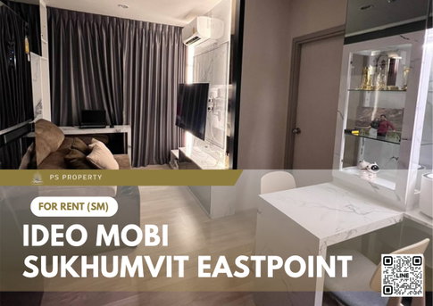 ให้เช่า ✨ IDEO Mobi Sukhumvit Eastpoint ✨ เฟอร์นิเจอร์ และ เครื่องใช้ไฟฟ้าครบ ใกล้ BTS บางนา