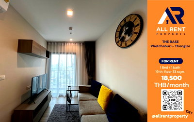 คอนโดให้เช่า : 🔥 THE BASE Phetchaburi - Thonglor ห้องสวย 1 Bedroom ชั้น 19 ขนาด 33 ตร.ม. ใกล้ทองหล่อ เพียง 18,500 บาท/เดือน! 🏙️✨