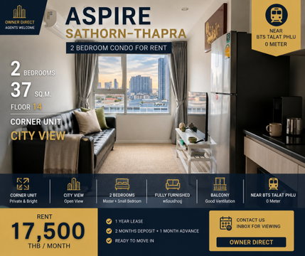 🔥 OWNER DIRECT | FOR RENT  ASPIRE SATHORN–THAPRA  