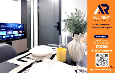 Condos for rent : 🔥 ATMOZ Palacio Ladprao - Wanghin: Beautiful 1 Bedroom condo on the 7th floor, 26 sq.m., in the Ladprao-Wanghin area. Only 17,000 THB/month! 🏡✨