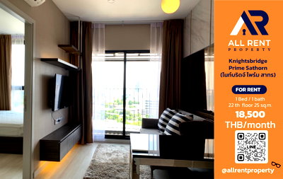 คอนโดให้เช่า : 🔥 Knightsbridge Prime Sathorn ห้องสวย 1 Bedroom ชั้น 22 ขนาด 25 ตร.ม. วิวเมืองสวย ใกล้ BTS ช่องนนทรี เพียง 18,500 บาท/เดือน! 🏙️✨