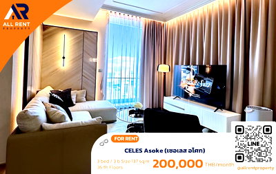Condos for rent : 🔥 CELES Asoke: Spacious 3 Bedrooms, 3 Bathrooms unit on the 36th floor, 137 sq.m., offering premium city views in the heart of Asoke. 🏙️✨