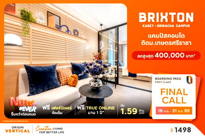 Condos for sale : 💼 Best Price Available 📍 Brixton Kaset Sriracha Campus 💸 Only THB 1.59 Million*