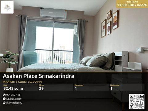LSZV0VVV เช่าด่วน คอนโด Asakan Place Srinakarindra ชั้น 29 | 1 นอน 32.48 ตร.ม. | ใกล้ BTS ห้วยขวาง & Rich Walk