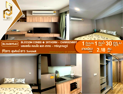Condos for sale : DL26081543 Condo for sale, Blossom Condo @ Sathorn - Charoenrat near BTS Surasak, ready to move in, call urgently 0653619502 LineID @952jdxxk