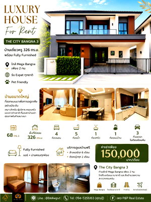 Houses for rent เทสโก้โลตัส บางพลี : Luxury house for rent | The City Bangna 3. Fully furnished. Only 2 km from Mega Bangna. 🌏 Expats of all nationalities welcome. 🐶 Pet friendly.