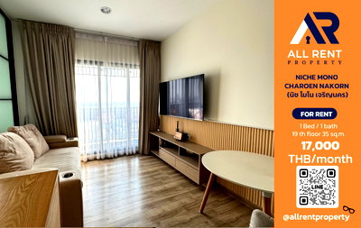 Condos for rent : 🏙️ NICHE MONO CHAROEN NAKORN ✨ 1 Bedroom unit, 35 sq.m., perfectly designed. 🏢 Located on the 19th floor. 💰 Rent only 17,000 baht/month.