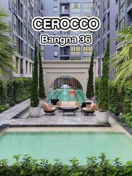 1 ห้องนอน | 1 ห้องน้ำ | BTS Bang Na | 27 ตร.ม. | 11,000 บาท/เดือน | ชั้น 5 — Cerocco Bangna 36 กรุงเทพฯ