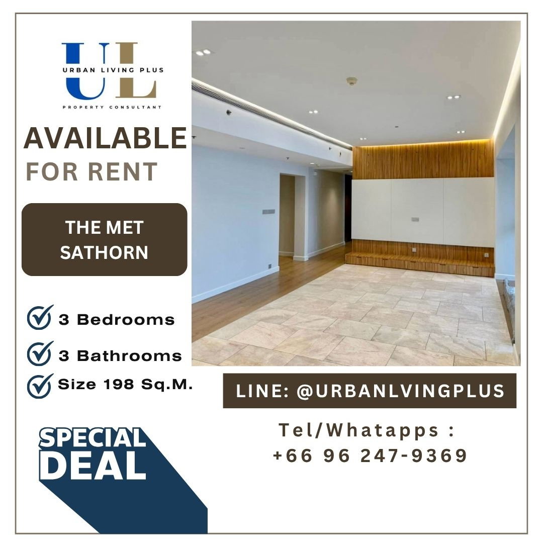 ( UL2312221 ) รีโนเวทใหม่ ✨ Tel/Line 096-247-9369✨ สำหรับเช่า คอนโด เดอะเมท สาทร 3 ห้องนอน 4 ห้องน้ำ 1 ห้องแม่บ้าน ขนาด 198 ตร.ม. ห้องใหม่ ชั้นสูง!!