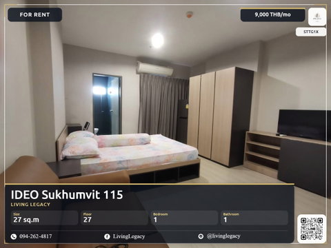 STTG1X เช่าด่วน คอนโด IDEO Sukhumvit 115 27 ตร.ม. ชั้น 27 | 1 นอน 1 น้ำ | 9,000 บาท/เดือน | LINE: @livinglegacy