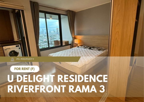 For Rent 🔥 U Delight Residence Riverfront Rama 3 🔥 Fully furnished and equipped with appliances; near BRT Wat Pariwat.