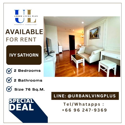 Condos for rent : ( UL2609083 ) Tel/Line 096-2479369 , FOR RENT IVY SATHORN, 2 Bedrooms 2 Bathrooms, Size 76  Sq.M. Corner Unit, Ready to move in✨
