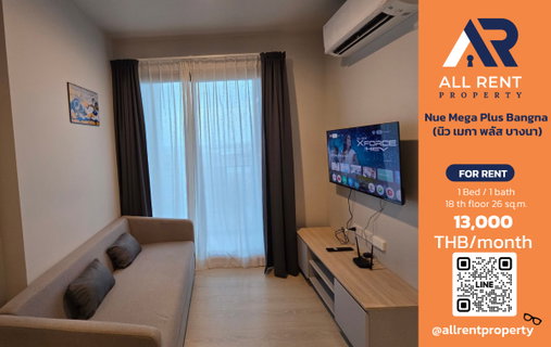 รูปภาพ 🔥 ให้เช่า Nue Mega Plus Bangna | โซนบางนา | 1 Bed 26 ตร.ม. ชั้น 18 | 13,000 บ./เดือน