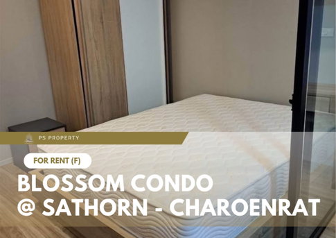 For Rent 📍 Blossom Condo @ Sathorn - Charoenrat 📍 Fully furnished and equipped with appliances; near BTS Surasak.