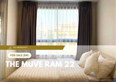 ขายคอนโด : ขายด่วน 🔥 THE MUVE Ram 22 🔥 เฟอร์นิเจอร์ และ เครื่องใช้ไฟฟ้าครบ ใกล้ MRT 