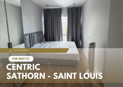 ให้เช่า 🔥 Centric Sathorn - Saint Louis 🔥 เฟอร์นิเจอร์ และ เครื่องใช้ไฟฟ้าครบ ใกล้ BTS เซนต์หลุยส์