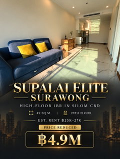 Supalai Elite Surawong | 1 ห้องนอน | 49 ตร.ม. | สีลม–สุรวงศ์ CBD | เพียง 5.8 ล้านบาท