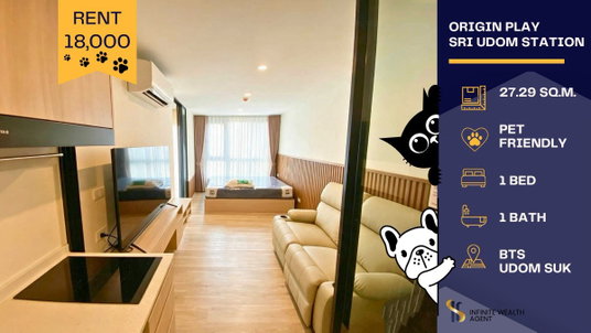 รูปภาพ 🐾 Pet-Friendly Condo Fully furnished & pet ready! • Origin Play Udomsuk 1 Bed 18k/mo | Free viewing! Book now ✨