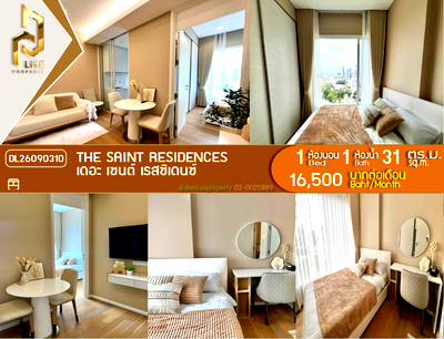 Condos for rent : DL26090310 Condo for rent, The Saint Residences near MRT Phahon Yothin, ready to move in, call urgently 0614453194 LineID @952jdxxk