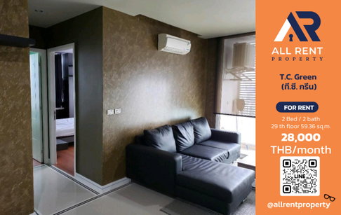 🔥 For Rent: T.C. Green | Rama 9–Huai Khwang Area | 2 Bed 59.36 sqm | 29th Floor, Building A | 28,000 THB/month