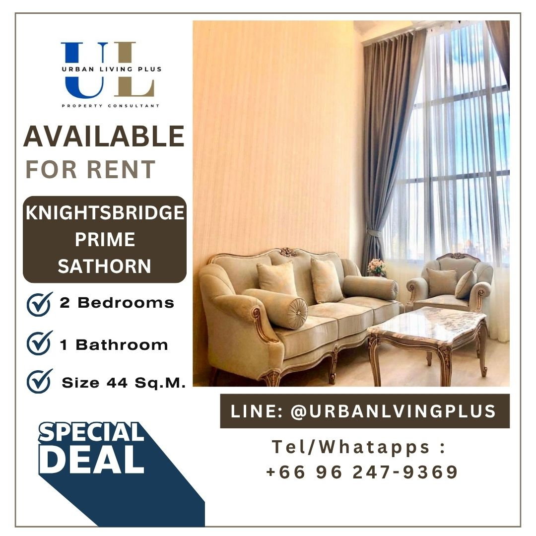 ( UL2609172 ) พร้อมอยู่!! Tel/Line 096-2479369 , สำหรับเช่า ไนท์บริดจ์ ไพร์ม สาทร, 2 ห้องนอน 1 ห้องน้ำ ขนาดห้อง 44 ตร.ม. ห้องสวย !!! ราคาพิเศษ 💥💥