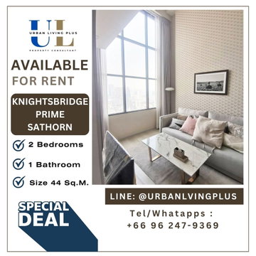 ( UL2609176 ) Tel/Line 096-2479369 , For Rent Knightsbridge Prime Sathorn 2 Bedrooms 1 Bathroom, Size 44 Sq.M. Special price ðĨðĨ