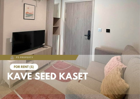 For Rent 📍 Kave Seed Kaset 📍 Fully furnished and equipped with appliances; near BTS Senanikom.
