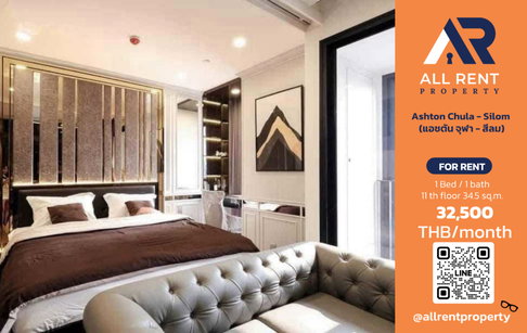 🔥 For Rent: Ashton Chula–Silom | Rama 4–Samyan Area | 1 Bed 34.5 sqm | 11th Floor | 32,500 THB/month