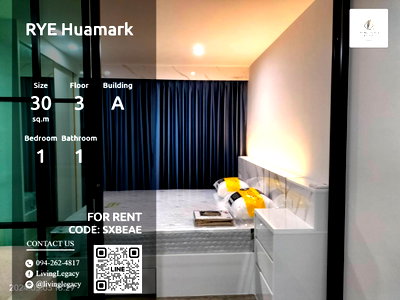 Condos for rent : SXBEAE RYE Huamark Condo for Rent | 1BR, 30 sq.m., Floor 3 | 11,000 THB/mo. LINE: @livinglegacy
