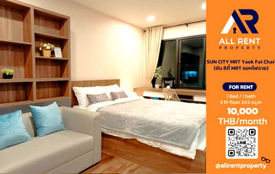 Condos for rent : 🔥 For Rent: SUN CITY MRT Yaek Fai Chai | Charan–Fai Chai Area | 1 Bed 24.5 sqm | 4th Floor | 10,000 THB/month