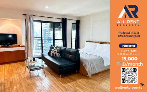 🔥 For Rent: The Grand Regent | Pathum Wan–Lumphini Area | Studio 37.5 sqm | 15th Floor | 15,000 THB/month