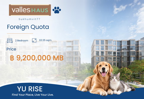 Valles HAUS 2 bedrooms foreign quota Sansiri Condo in T77 Pet-Friendly near BTS On Nut