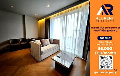 Condos for rent : 🔥 For Rent: The Reserve Sukhumvit 61 | Sukhumvit–Watthana Area | 2 Bed 58 sqm | 7th Floor | 56,000 THB/month