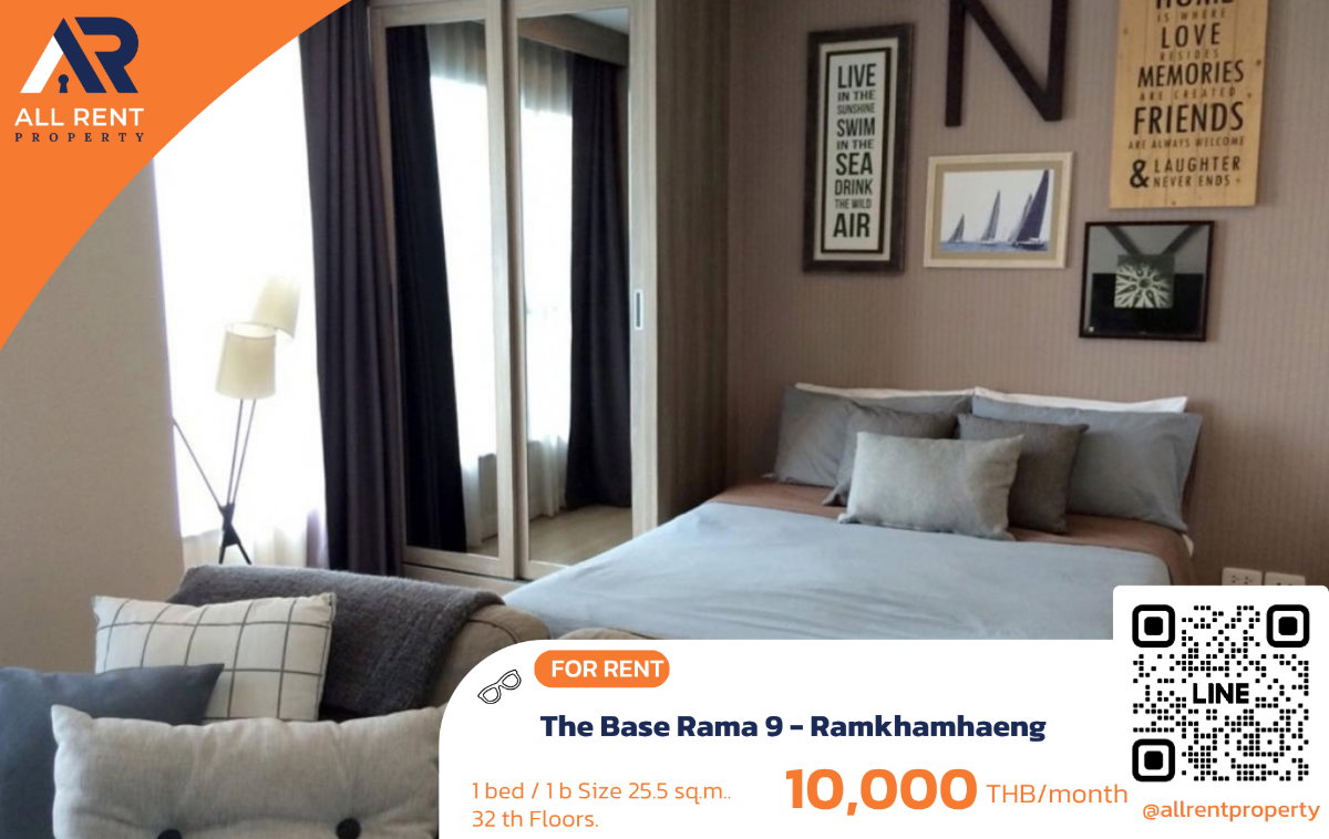 🔥 ให้เช่า The Base Rama 9 - Ramkhamhaeng | โซนพระราม 9–บางกะปิ | Studio 255 ตร.ม. ชั้น 32 | 10,000 บ./เดือน