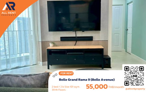 🔥 For Rent: Belle Grand Rama 9 (Belle Avenue) | Rama 9–Huai Khwang Area | 2 Bed 101 sqm | 39th Floor | 55,000 THB/month
