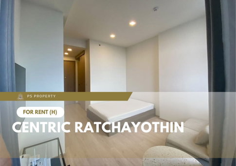 For Rent 🔥 Centric Ratchayothin 🔥 Fully furnished and equipped with appliances; near BTS Ratchayothin.